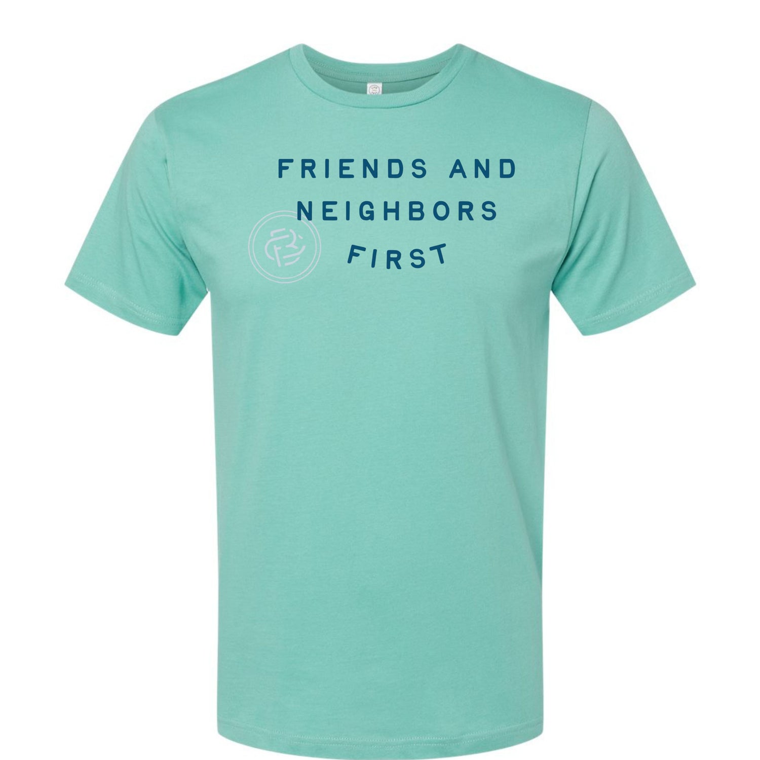 FCB Friends and Neighbors First - Printed Tee Shirt