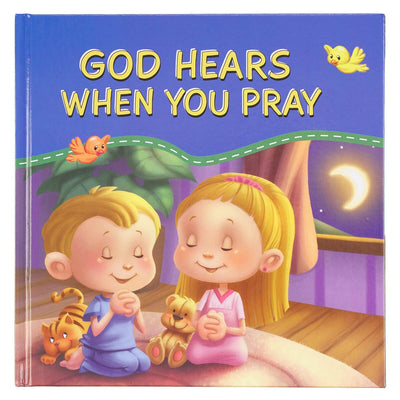 God Hears When You Pray - Kids Book