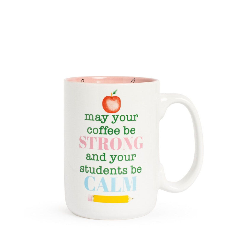 May Your Students Be Calm Coffee Teacher Coffee Mug