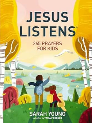 Jesus Listens 365 Prayers for Kids