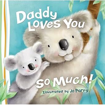 Daddy Loves You So Much - Book