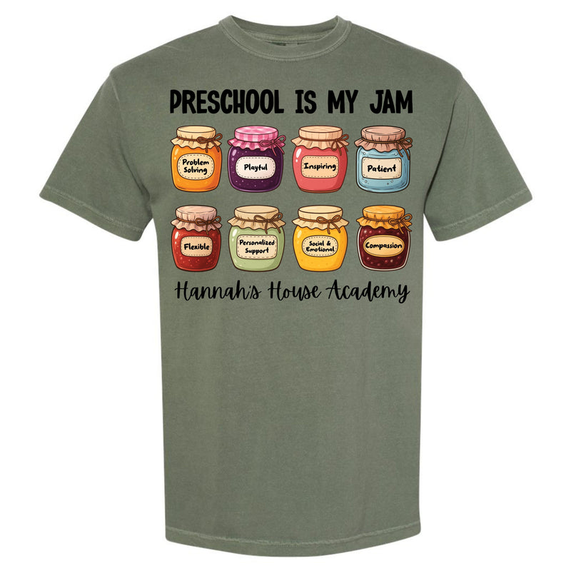Preschool Is My Jam Hannah's House Academy - Comfort Color TShirt- Moss