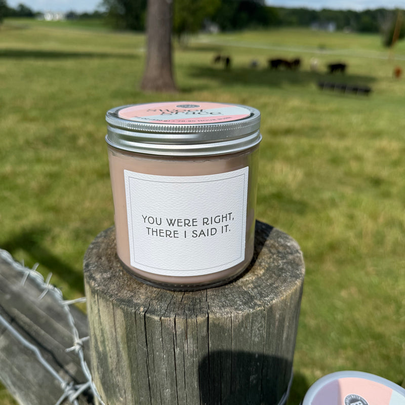 You Were Right. There I Said It. - Sweet Grace - Bridgewater Candle