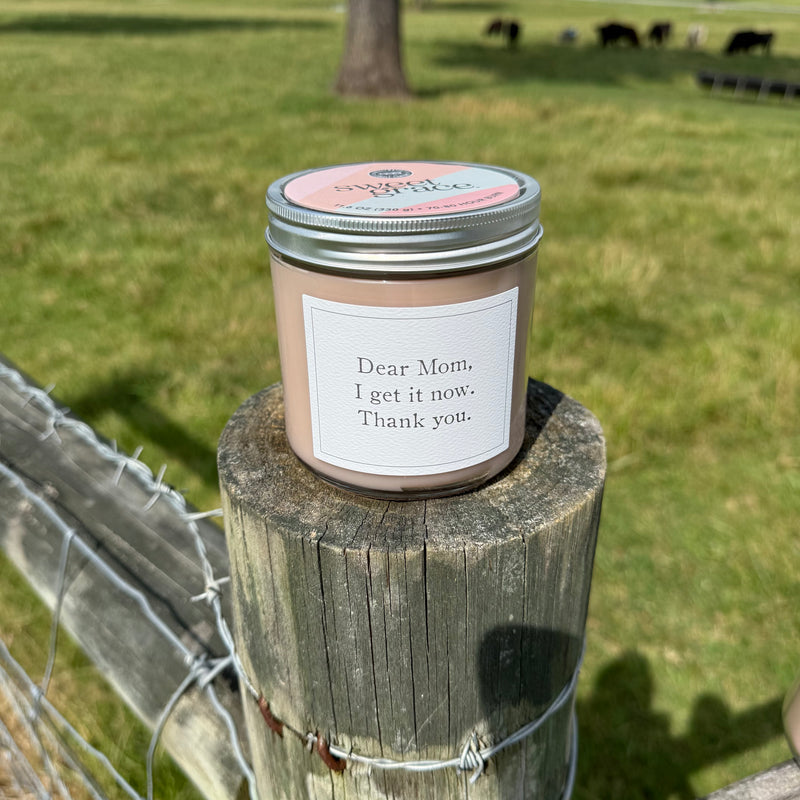 Dear Mom I Get It Now. Thank You. - Sweet Grace - Bridgewater Candle
