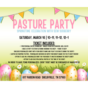 Pasture Party - Springtime Celebration - Event Ticket March 16th!