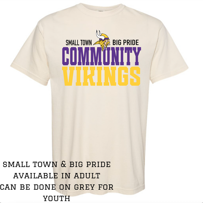 Small Town Big Pride Comfort Color TShirt- Community Vikings Ivory