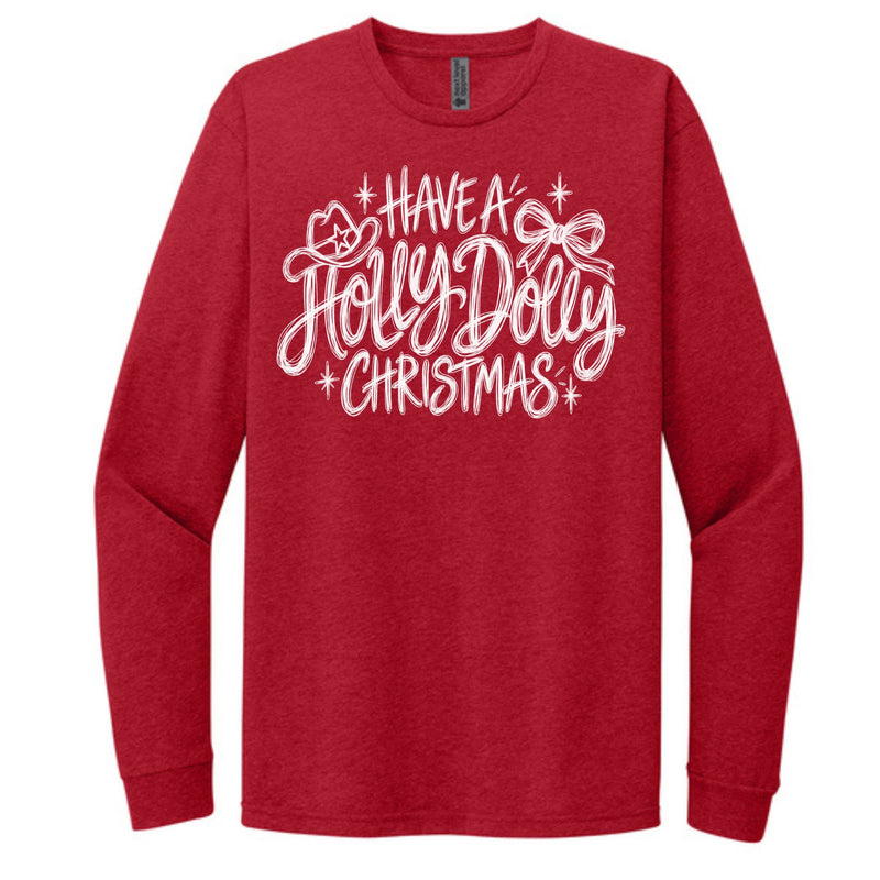 Have a Holly Dolly Christmas Long Sleeve Tee - Unisex Fit