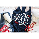 Crazy Baseball Lady- Sports Screen Print Tee