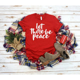 Let There Be Peace- Christmas - Screen Print