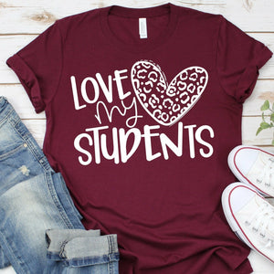 Love My Students - Leopard Heart - White Design - Screen Print