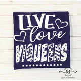 Live Love Viqueens- School Mascot Themed Shirt