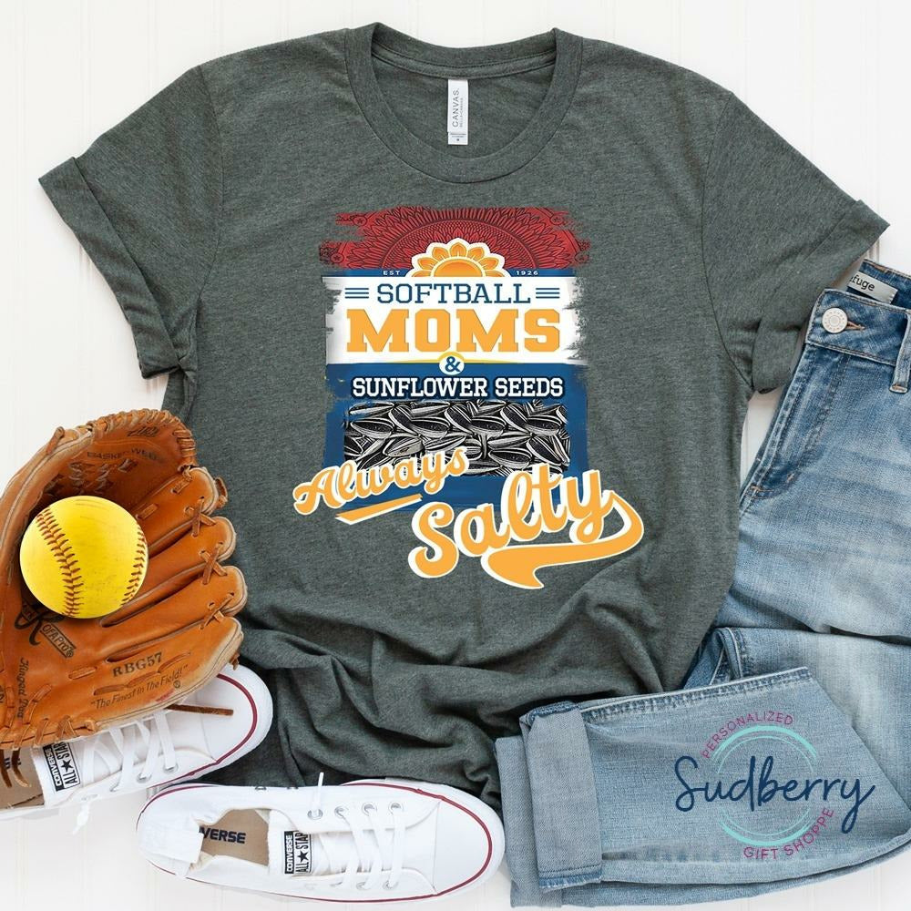 Softball Mom - Sunflower Seeds - Always Salty - Screen Print