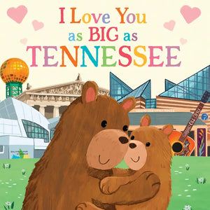 I Love You as Big as Tennessee Book