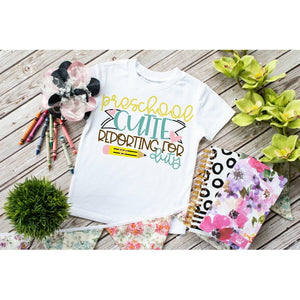 Cutie Reporting for School - Back to School Tee for Kids