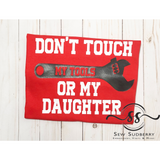 Don't Touch My Tools or My Daughter - Tee for Father's Day