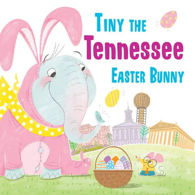 Tiny the Tennessee Easter Bunny Book